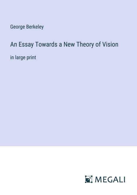 George Berkeley: An Essay Towards a New Theory of Vision, Buch