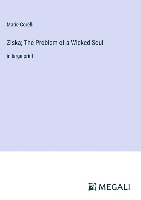 Marie Corelli: Ziska; The Problem of a Wicked Soul, Buch
