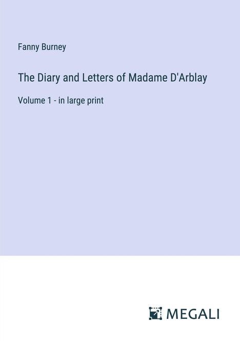 Fanny Burney: The Diary and Letters of Madame D'Arblay, Buch