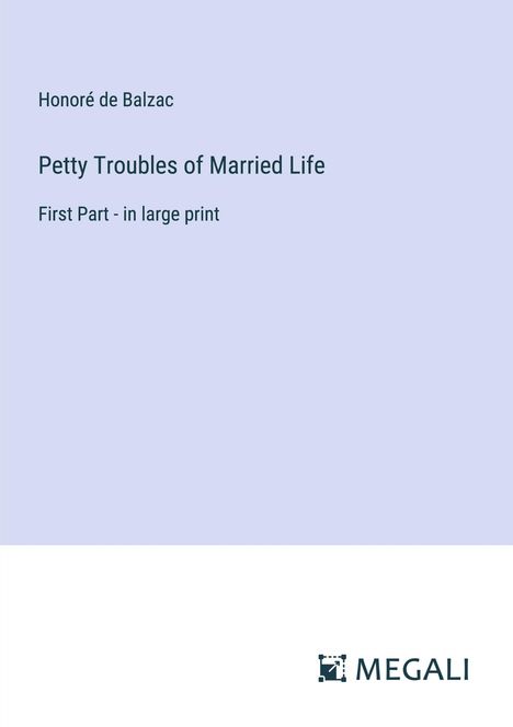 Honoré de Balzac: Petty Troubles of Married Life, Buch