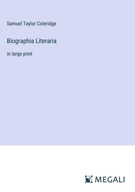 Samuel Taylor Coleridge: Biographia Literaria, Buch