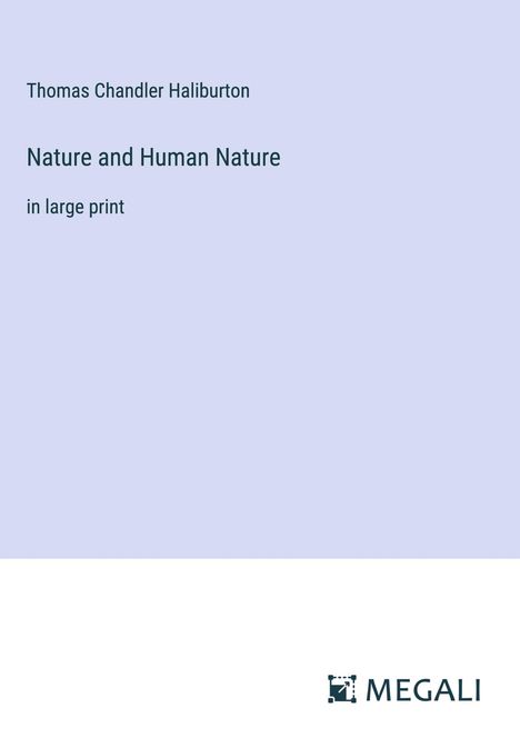 Thomas Chandler Haliburton: Nature and Human Nature, Buch