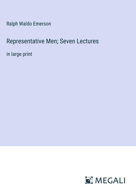 Ralph Waldo Emerson: Representative Men; Seven Lectures, Buch