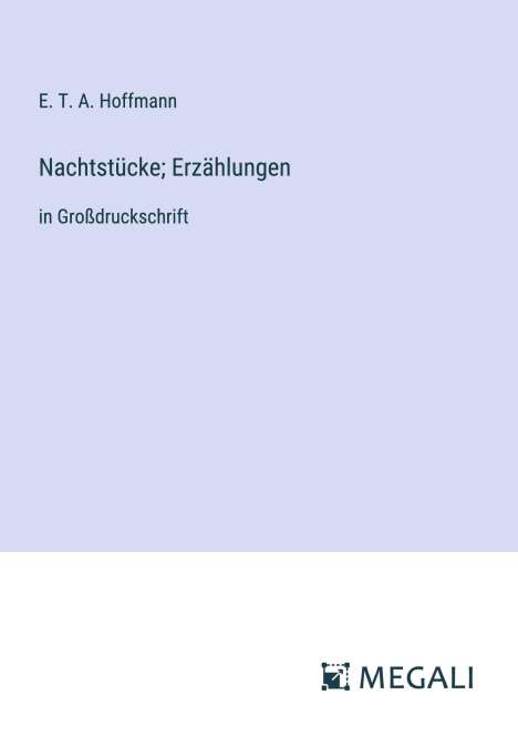 E. T. A. Hoffmann: Nachtstücke; Erzählungen, Buch
