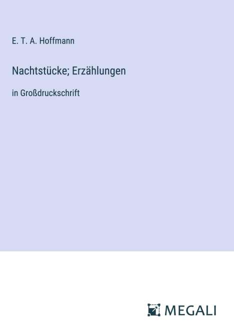 E. T. A. Hoffmann: Nachtstücke; Erzählungen, Buch