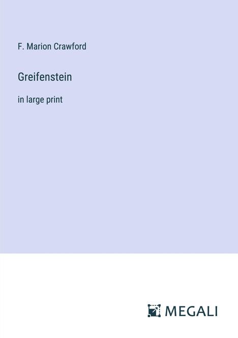 F. Marion Crawford: Greifenstein, Buch