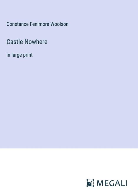 Constance Fenimore Woolson: Castle Nowhere, Buch