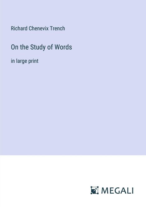 Richard Chenevix Trench: On the Study of Words, Buch