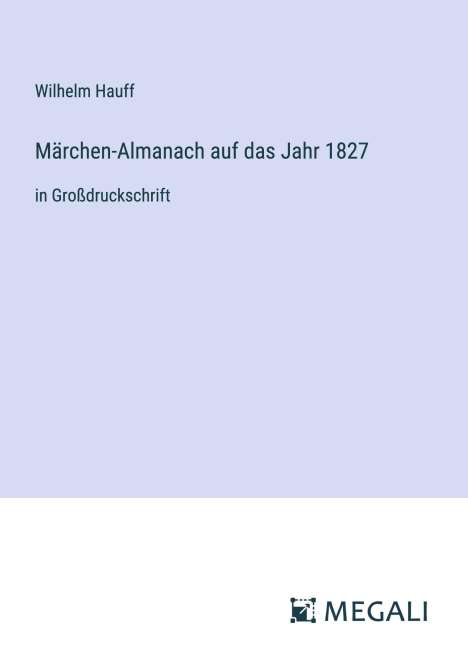 Wilhelm Hauff: Märchen-Almanach auf das Jahr 1827, Buch
