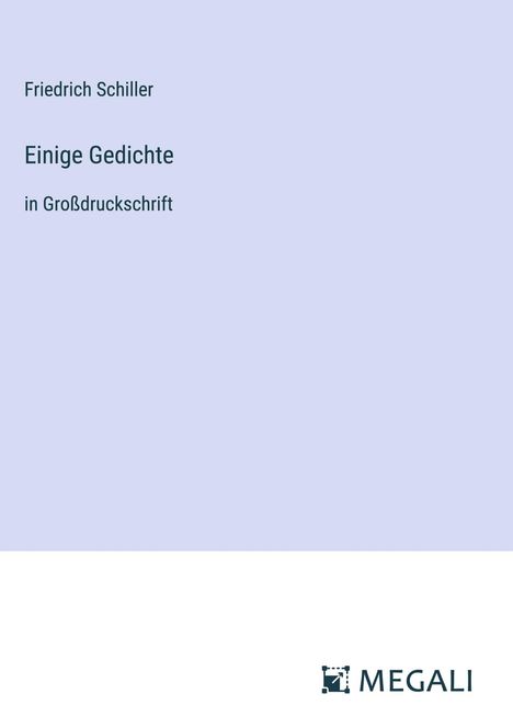 Friedrich Schiller: Einige Gedichte, Buch