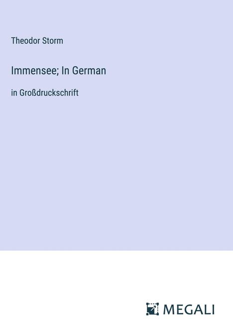 Theodor Storm: Immensee; In German, Buch