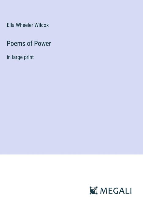 Ella Wheeler Wilcox: Poems of Power, Buch