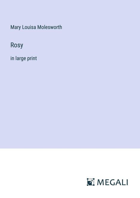 Mary Louisa Molesworth: Rosy, Buch