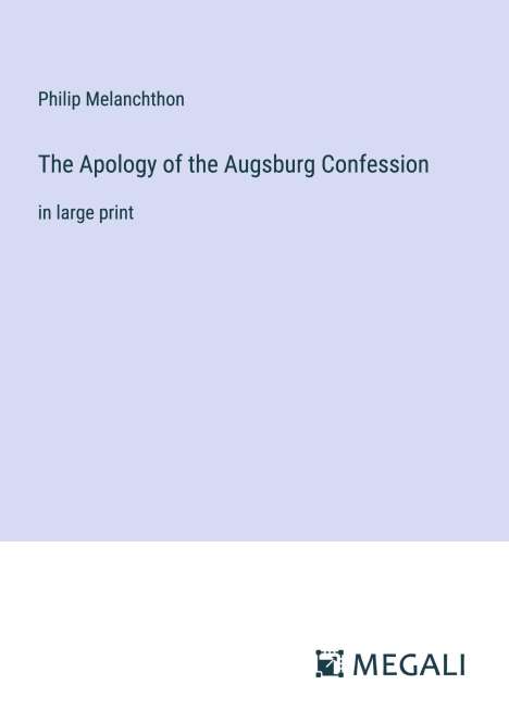 Philip Melanchthon: The Apology of the Augsburg Confession, Buch
