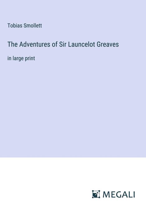 Tobias Smollett: The Adventures of Sir Launcelot Greaves, Buch