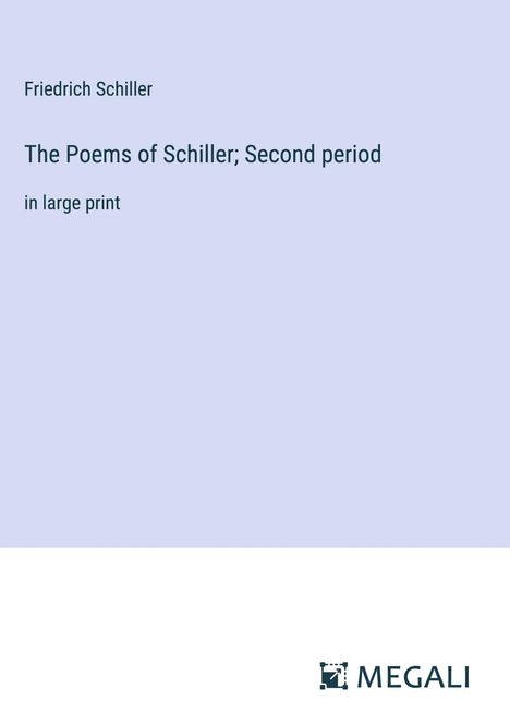 Friedrich Schiller: The Poems of Schiller; Second period, Buch