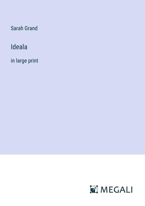 Sarah Grand: Ideala, Buch