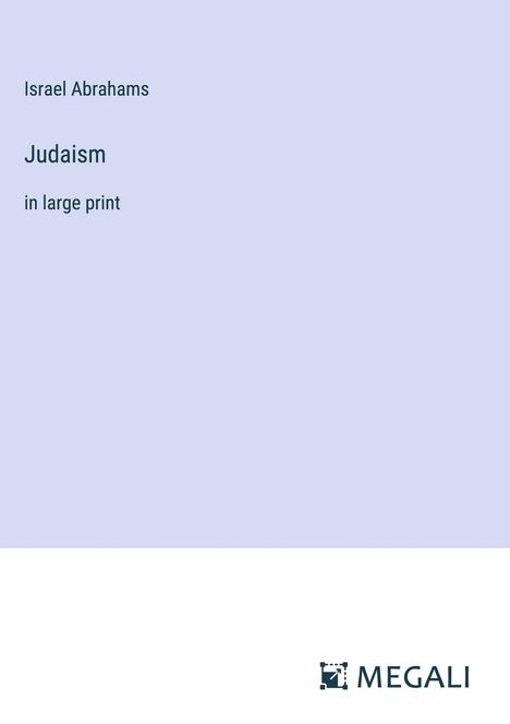 Israel Abrahams: Judaism, Buch