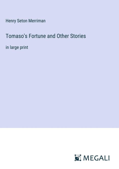 Henry Seton Merriman: Tomaso's Fortune and Other Stories, Buch