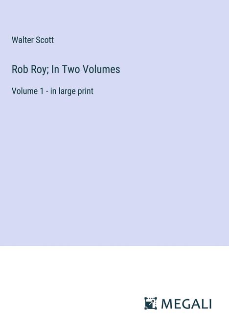 Walter Scott: Rob Roy; In Two Volumes, Buch