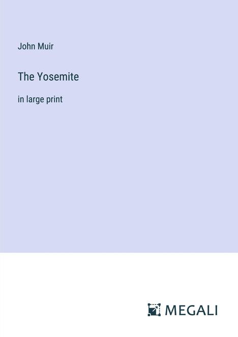 John Muir: The Yosemite, Buch