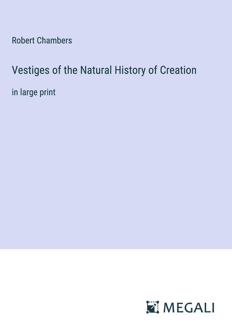 Robert Chambers: Vestiges of the Natural History of Creation, Buch