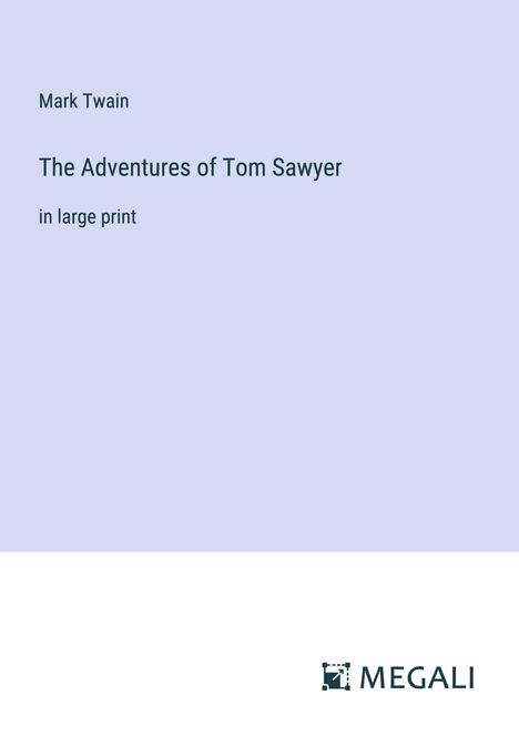 Mark Twain: The Adventures of Tom Sawyer, Buch