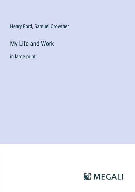 Henry Ford: My Life and Work, Buch