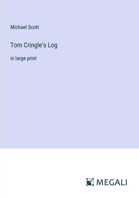 Michael Scott: Tom Cringle's Log, Buch