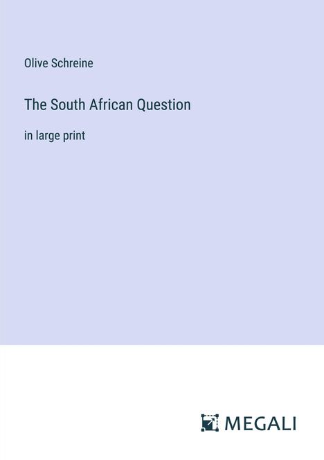 Olive Schreine: The South African Question, Buch