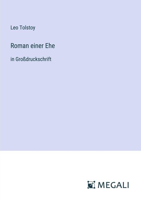 Leo N. Tolstoi: Roman einer Ehe, Buch