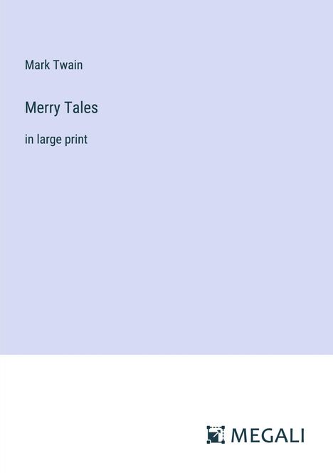 Mark Twain: Merry Tales, Buch