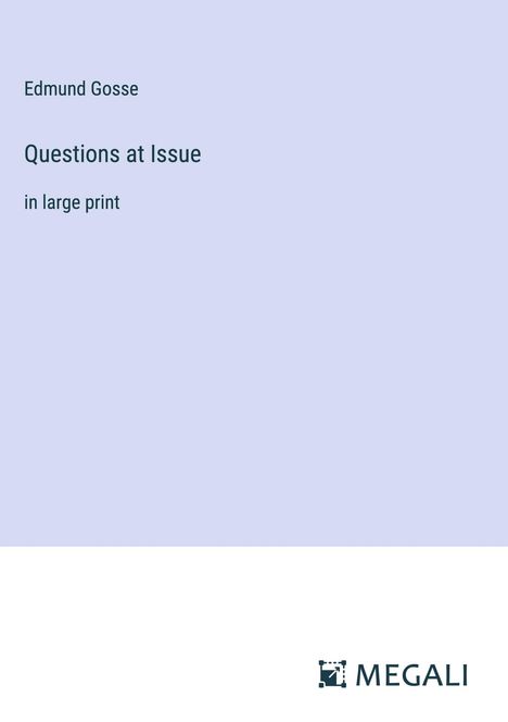 Edmund Gosse: Questions at Issue, Buch