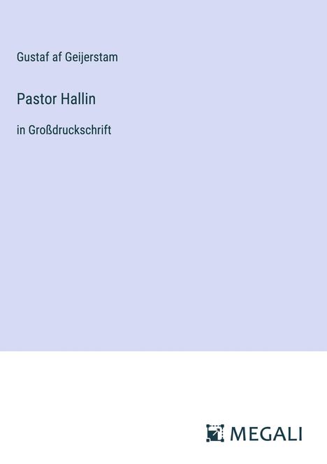 Gustaf Af Geijerstam: Pastor Hallin, Buch