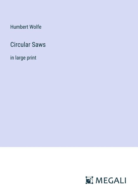 Humbert Wolfe: Circular Saws, Buch