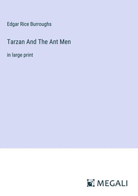 Edgar Rice Burroughs: Tarzan And The Ant Men, Buch