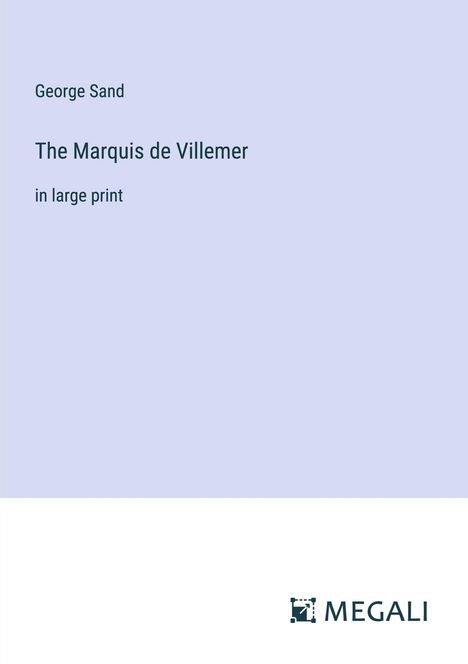 George Sand: The Marquis de Villemer, Buch