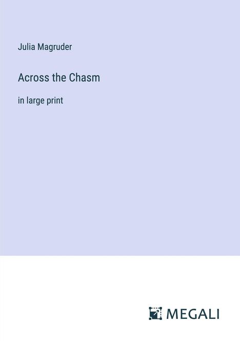 Julia Magruder: Across the Chasm, Buch