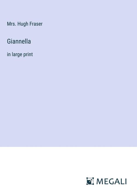 Hugh Fraser: Giannella, Buch