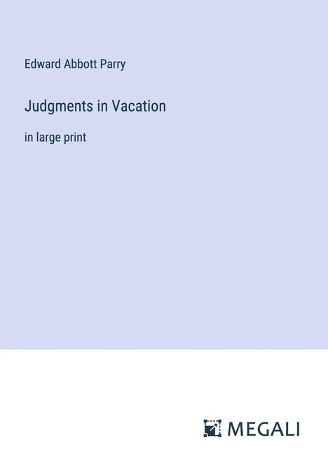 Edward Abbott Parry: Judgments in Vacation, Buch