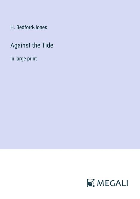 H. Bedford-Jones: Against the Tide, Buch