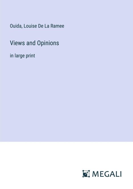 Ouida: Views and Opinions, Buch