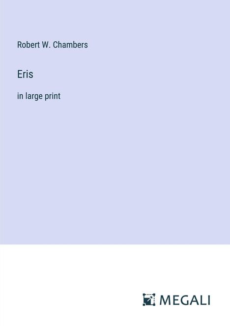 Robert W. Chambers: Eris, Buch