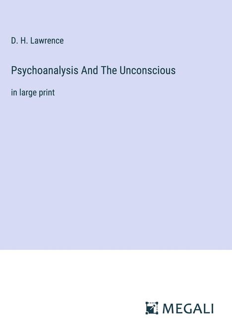 D. H. Lawrence: Psychoanalysis And The Unconscious, Buch