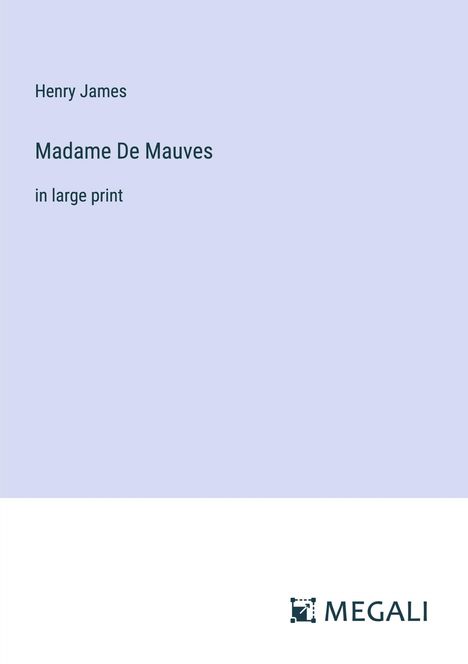 Henry James: Madame De Mauves, Buch