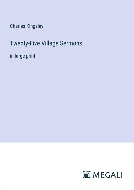 Charles Kingsley: Twenty-Five Village Sermons, Buch