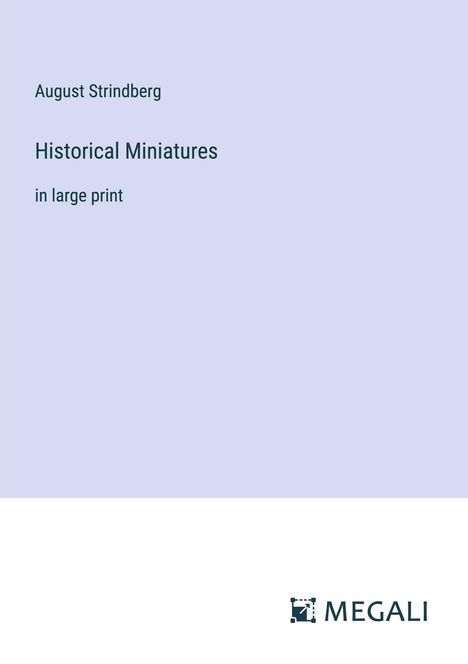 August Strindberg: Historical Miniatures, Buch