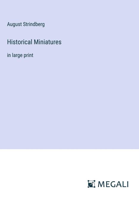 August Strindberg: Historical Miniatures, Buch