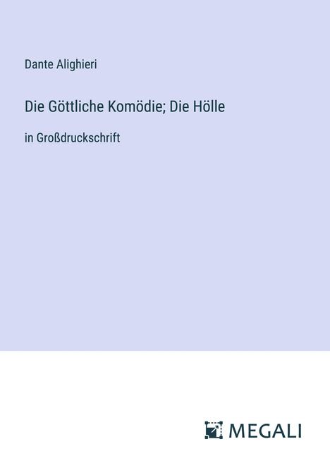 Dante Alighieri: Die Göttliche Komödie; Die Hölle, Buch