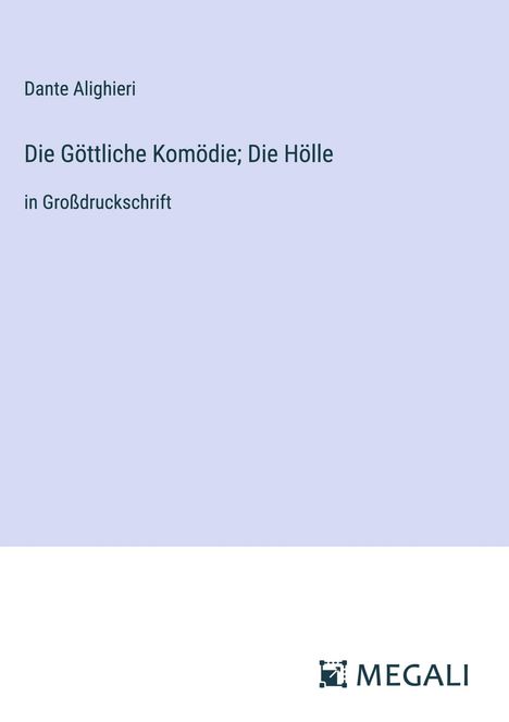 Dante Alighieri: Die Göttliche Komödie; Die Hölle, Buch